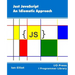 Just JavaScript: An Idiomatic Approach