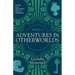 Adventures in Otherworlds: Tales from Grandpa Greg's Fireside