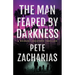 The Man Feared by Darkness