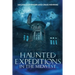 Haunted Expeditions In The Midwest