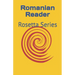 Romanian Reader: Rosetta Series