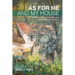 As for Me and My House: Keys to a Flourishing Family and a Fulfilled Ministry