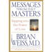 Messages from the Masters: Tapping Into the Power of Love