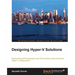 Designing Hyper-V Solutions