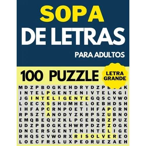 Sopa De Letras Para Adultos Letra Grande: 100 Puzzle con +1500 palabras - Letra Extra Grande Para Mayores y Adultos