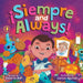 ¡Siempre and Always!: A Children's Picture Book About Halloween and Día de los Muertos Celebrating Tradition, Culture, and Family for Kids Ages 4-8