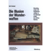 Die Illusion Der Wunderwaffen: Die Rolle Der Düsenflugzeuge Und Flugabwehrraketen in Der Rüstungsindustrie Des Dritten Reiches