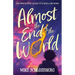 Almost the End of the World
