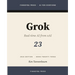 Grok: xAI's Real-Time Assistant