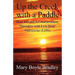 Up the Creek with a Paddle