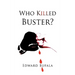 Who Killed Buster?