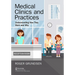 Medical Clinics and Practices: Understanding How They Work and Why