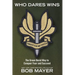 Who Dares Wins: The Green Beret Way to Conquer Fear and Succeed