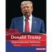 Donald Trump, 2nd Edition: Unprecedented Politician
