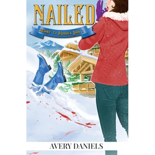 Nailed: Resort to Murder Mystery II