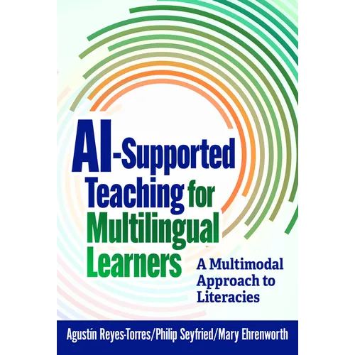Ai-Supported Teaching for Multilingual Learners: A Multimodal Approach to Literacies