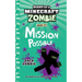 Diary of a Minecraft Zombie Book 25: Mission Possible