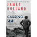 Cassino '44: The Brutal Battle for Rome