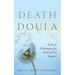 Death Doula: Tools & Techniques for End -of-Life Support