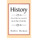 History: Not the Way You Learned It But the Way It Really Was