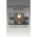 Custodial Rites