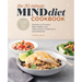 The 30-Minute Mind Diet Cookbook: Recipes to Enhance Brain Health and Help Prevent Alzheimer's and Dementia