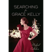 Searching for Grace Kelly