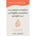 Why Smart, Creative and Highly Sensitive People Hurt: A Toolkit for Thriving in a Chaotic World (Personal Growth, Self Development)