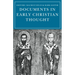 Documents in Early Christian Thought