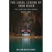 The Local Legend of Iron River