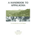 A Handbook to Appalachia: An Introduction to the Region