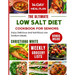 The Ultimate Low Salt Diet Cookbook for Seniors: Enjoy Delicious and Nutritious Low Sodium Meals.