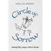 Circle of Sorrow: Grieving After Losing a Child to Suicide