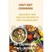 Gout Diet Cookbook: Delicious and Healthy Recipes for Managing Gout.