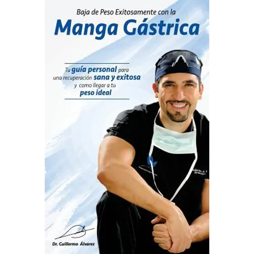 Baja de Peso Exitosamente con la Manga Gastrica