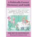 A Politically Correct Dictionary and Guide