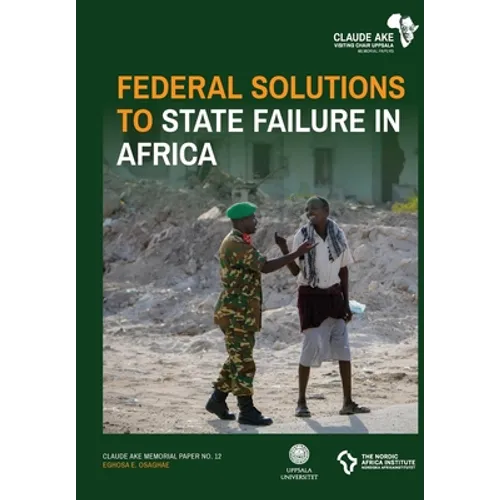 Federal Solutions to State Failure in Africa