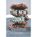 The New Cookie: The Best No Bake Recipes You Can Find in The World