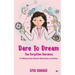 Dare to Dream: The Forgotten Heroines: 10 Trailblazing Female Scientists, Mathematicians, and Inventors: The Forgotten Heroines:: The Forgotten Heroin