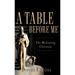 A Table Before Me