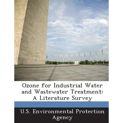 Ozone for Industrial Water and Wastewater Treatment: A Literature Survey