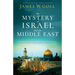 The Mystery of Israel and the Middle East