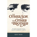 The Other Son, The Other Brother: The Forgotten Life and Epic Times of Samuel Harrison Smith