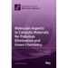 Molecular Aspects in Catalytic Materials for Pollution Elimination and Green Chemistry