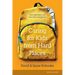 Caring for Kids from Hard Places: How to Help Children and Teens with a Traumatic Past