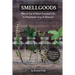 Smellgoods: How to Use & Blend Essential Oils in Handmade Soap & Skincare