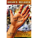 The Everything Must Change: When the World's Biggest Problems and Jesus' Good News Collide