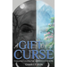 A Gift of a Curse