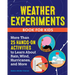 Weather Experiments Book for Kids: More Than 25 Hands-On Activities to Learn about Rain, Wind, Hurricanes, and More