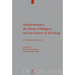 Schleiermacher, the Study of Religion, and the Future of Theology: A Transatlantic Dialogue